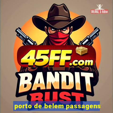 porto de belem passagens